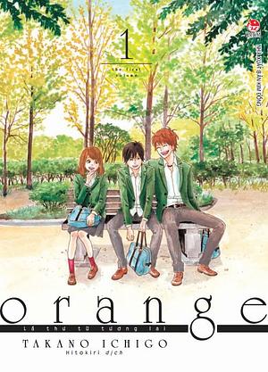 Orange - Lá thư từ tương lai by Ichigo Takano, Hitokiri