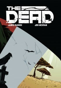 The Dead by James Maddox, Jen Hickman
