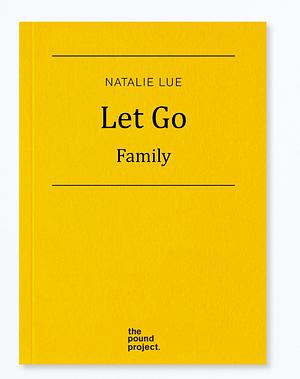 Let Go: Family by Natalie Lue
