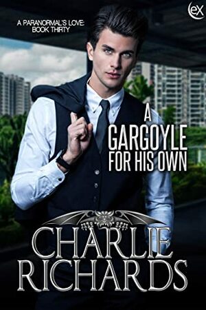 A Gargoyle for His Own by Charlie Richards