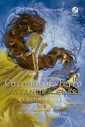 Corrente de Ferro – Acompanha Brindes by Cassandra Clare