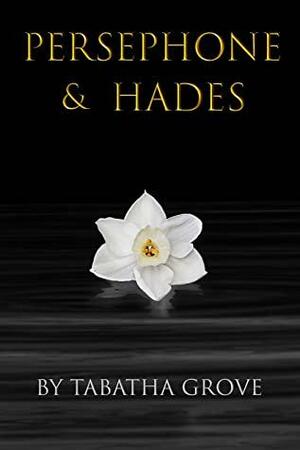 Persephone & Hades by Tabatha Grove