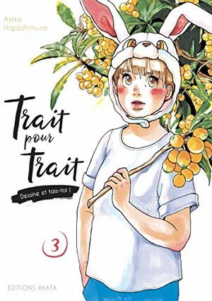 Trait pour trait - tome 3 (03) by Akiko Higashimura