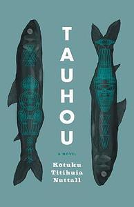 Tauhou by Kōtuku Titihuia Nuttall