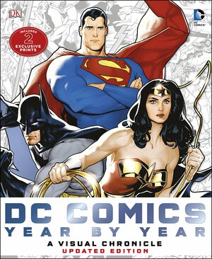 DC Comics: A Visual History by Daniel Wallace