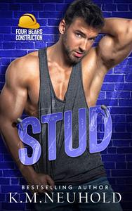 Stud by K.M. Neuhold