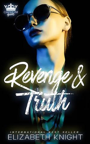 Revenge & Truth by Elizabeth Knight