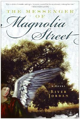 The Messenger of Magnolia Street by River Jordan