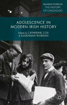 Adolescence in Modern Irish History by 