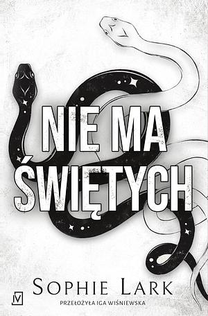 Nie ma świętych by Sophie Lark