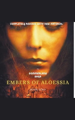 Embers of Aloessia: Revised Edition by Nicholas Gagnier