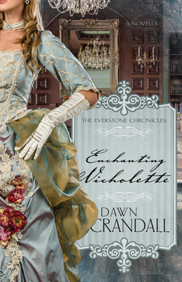 Enchanting Nicholette, Volume 5 by Dawn Crandall