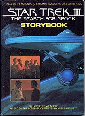Star Trek III, the Search for Spock: Storybook by Lawrence Weinberg