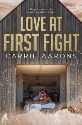 Love at First Fight by Carrie Aarons