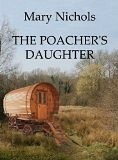 The Poacher's Daughter by Mary Nichols