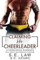 Claiming His Cheerleader by S.E. Law