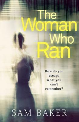 The Woman Who Ran by Sam Baker