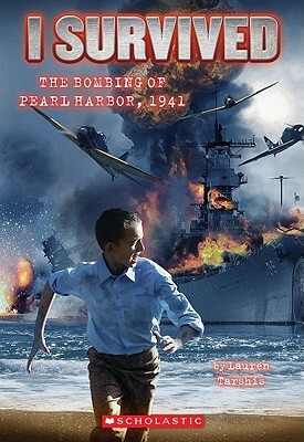 I Survived the Bombing of Pearl Harbor, 1941 by Lauren Tarshis
