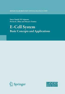 E-Cell System: Basic Concepts and Applications by 
