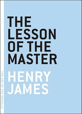 The Lesson of the Master by Henry James