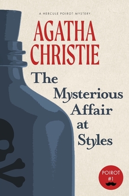 The Mysterious Affair at Styles by Agatha Christie