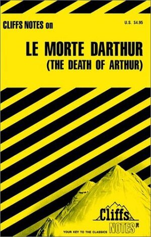 Cliff's Notes on Le Morte D'Arthur by John Gardner