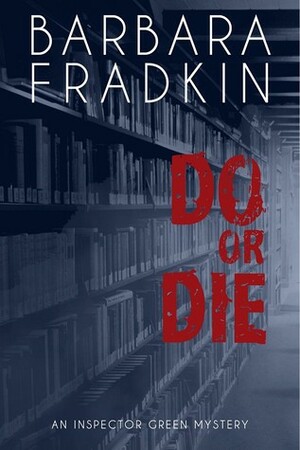 Do or Die by Barbara Fradkin