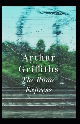 The Rome Express Illustrated by Arthur Griffiths