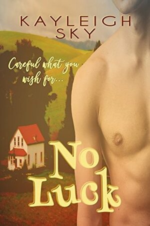 No Luck by Kayleigh Sky