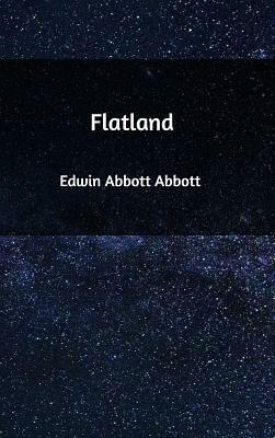 Flatland by Edwin A. Abbott