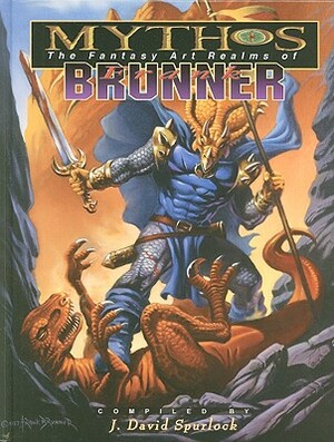 Mythos: The Fantasy Art Realms of Frank Brunner by J. David Spurlock