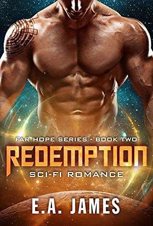 Redemption by E.A. James, E.A. James