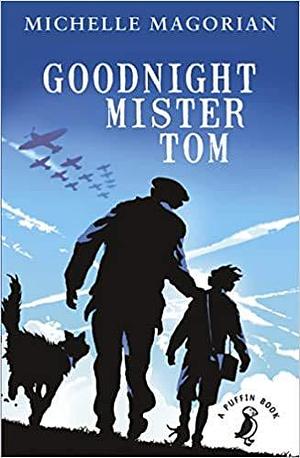 Goodnight Mister Tom A Puffin Book Paperback 3 July 2014 by Michelle Magorian, Michelle Magorian