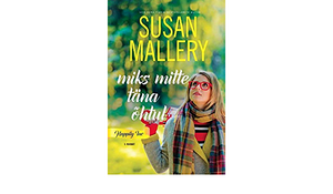 Miks mitte täna õhtul by Susan Mallery