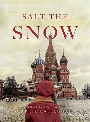 Salt the Snow by Carrie Callaghan