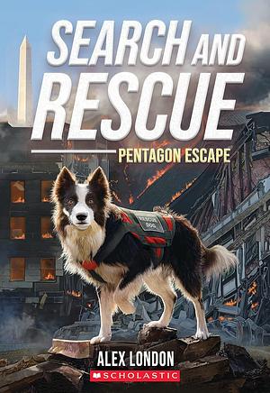 Search and Rescue: Pentagon Escape by Alex London