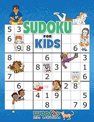 Sudoku for Kids: 100+ Sudoku Puzzles from Beginner to Advanced by WOO! JR. KIDS ACTIVITIES., Woo! Jr. Kids Activities