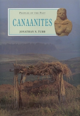 Canaanites by Jonathan N. Tubb