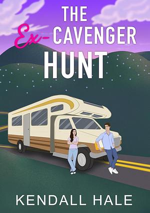 The Ex-cavenger Hunt by Kendall Hale