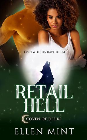 Retail Hell: A Coven of Desire short story by Ellen Mint