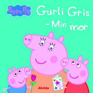 Gurli Gris - Min Mor by Neville Astley