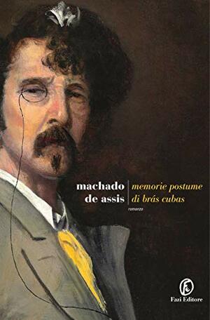 Memorie Postume di Brás Cubas by Machado de Assis