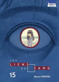 Les Liens du Sang Vol. 15 by Shuzo Oshimi