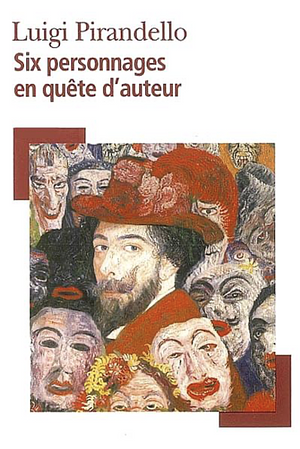 Six personnages en quête d'auteur by Luigi Pirandello