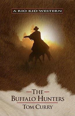 The Buffalo Hunters by Tom Curry