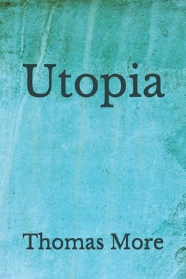 Utopia: (Aberdeen Classics Collection) by Thomas More