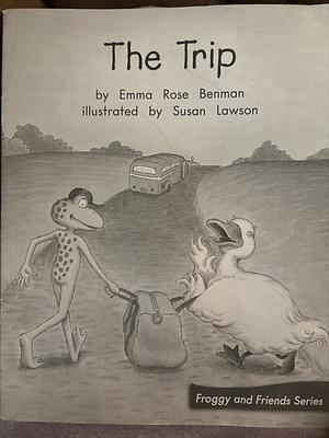 The trip by Emma Rose Benman