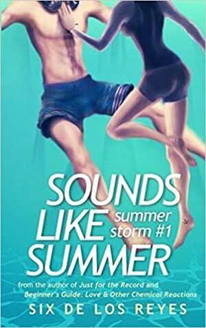 Sounds Like Summer by Six de los Reyes