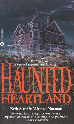 Haunted Heartland by Michael Norman, Beth Scott