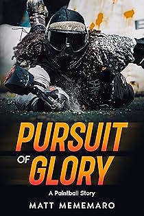 Pursuit of Glory by Matt Mememaro